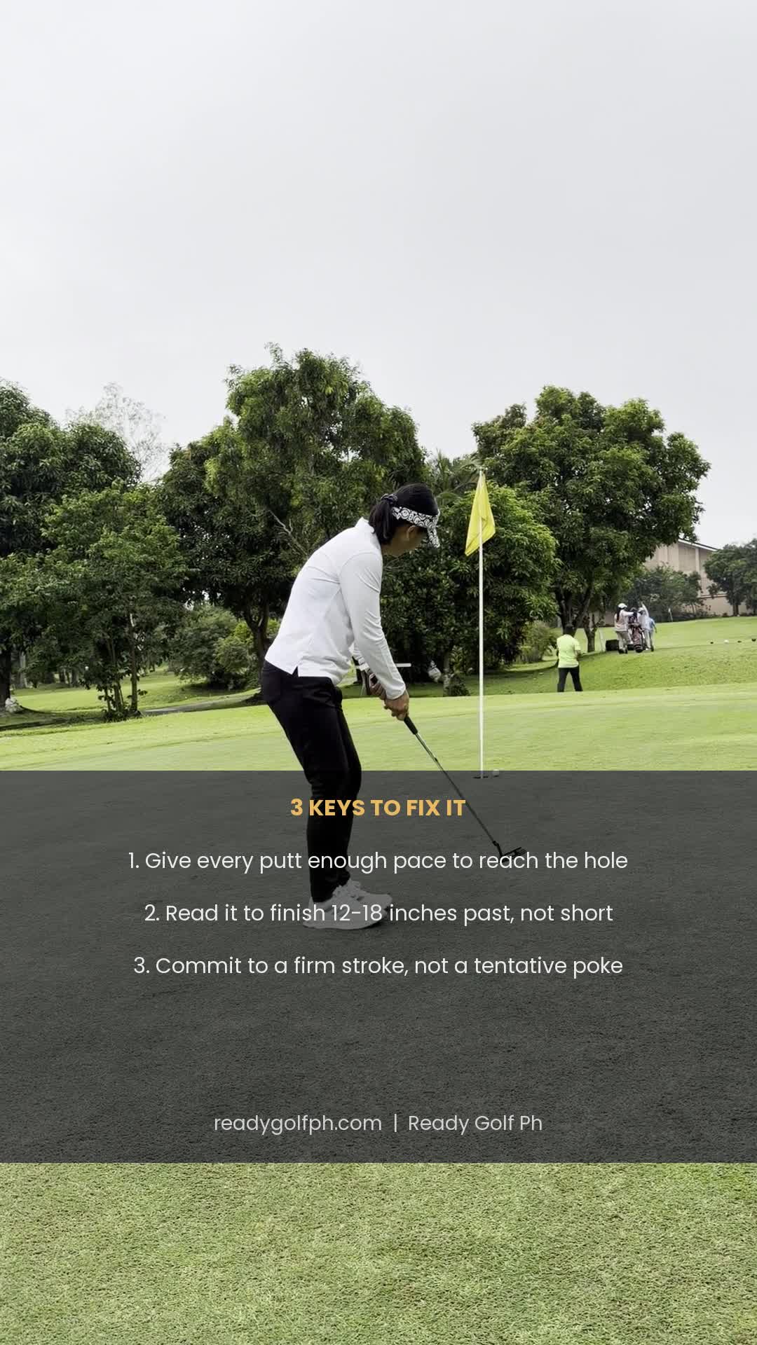 Golfer putting on a green, with overlay text about giving every putt enough pace to reach the hole