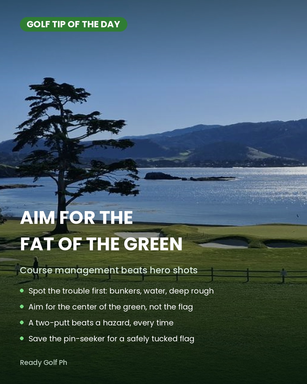 Aim for the Fat of the Green: The Course Management Habit That Saves Strokes